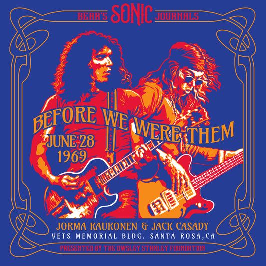 the album cover for Jorma Kaukonen  / Casady,Jack - Bear's Sonic Journals: Before We Were Them [Colored Vinyl]