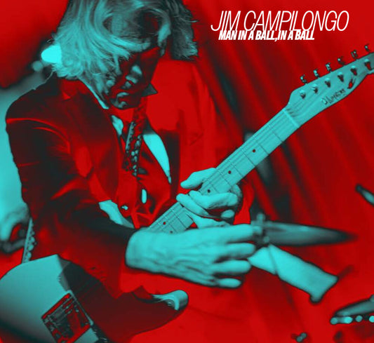 the album cover for Jim Campilongo - Man In A Ball In A Ball