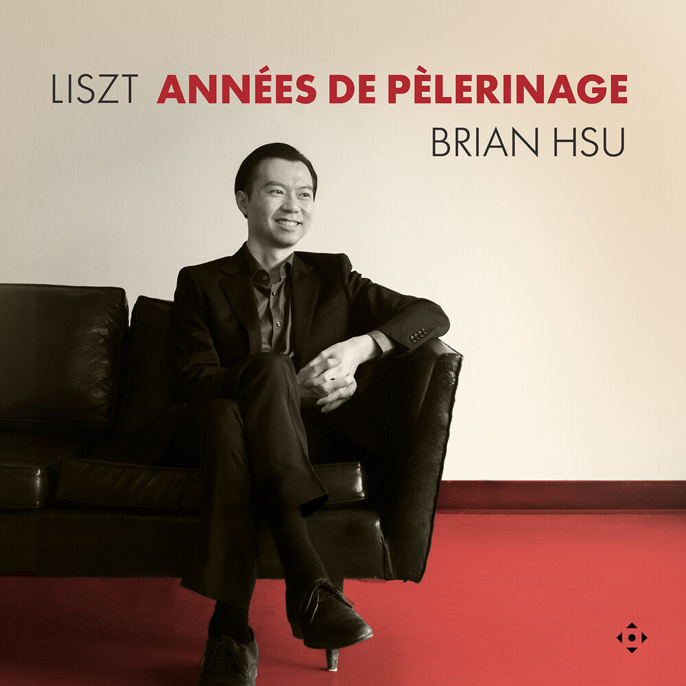 the album cover for Brian Hsu - Liszt: Annees De Pelerinage