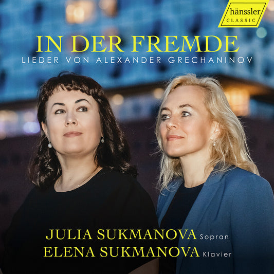 the album cover for Julia Sukmanova - In Der Fremde / In A Foreign Land - Songs By Alexa