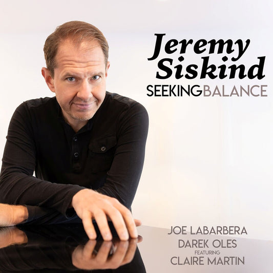 the album cover for Jeremy Siskind - Seeking Balance [Digipak]