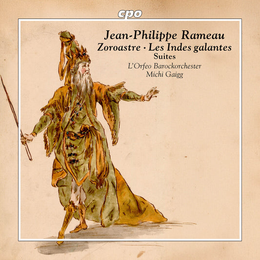 the album cover for L'Orfeo Barockorchester - Jean Philippe Rameau: Zoroastre-Suite & Les