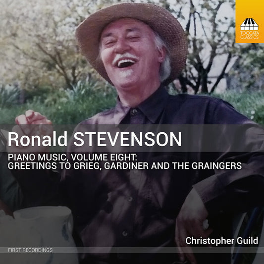 the album cover for Christopher Guild - Ronald Stevenson - Pno Music Vol. 8