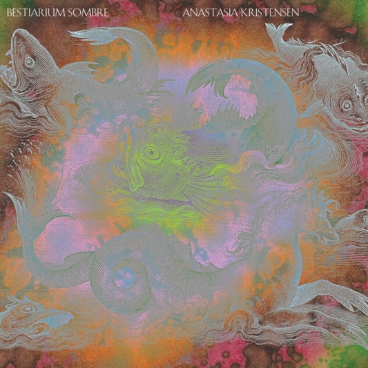 the album cover for Anastasia Kristensen - Bestiarium Sombre