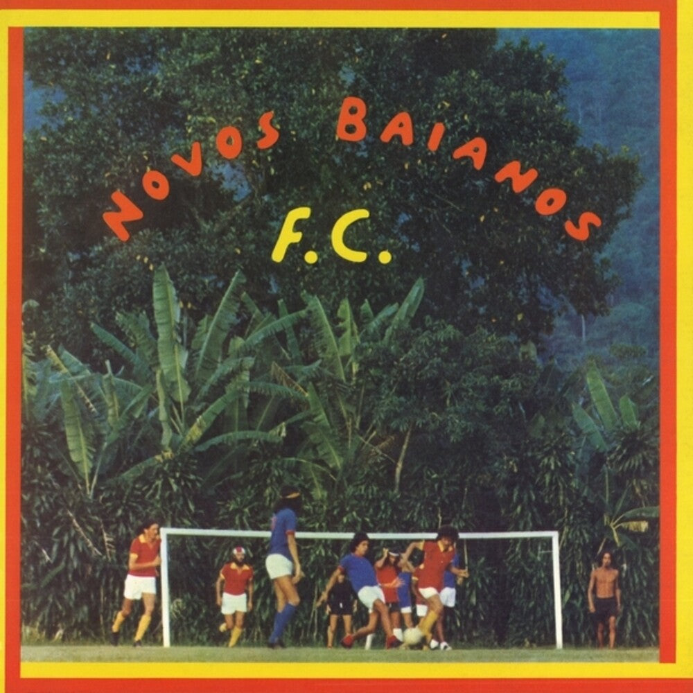 the album cover for Novos Baianos - Novos Baianos F.c.