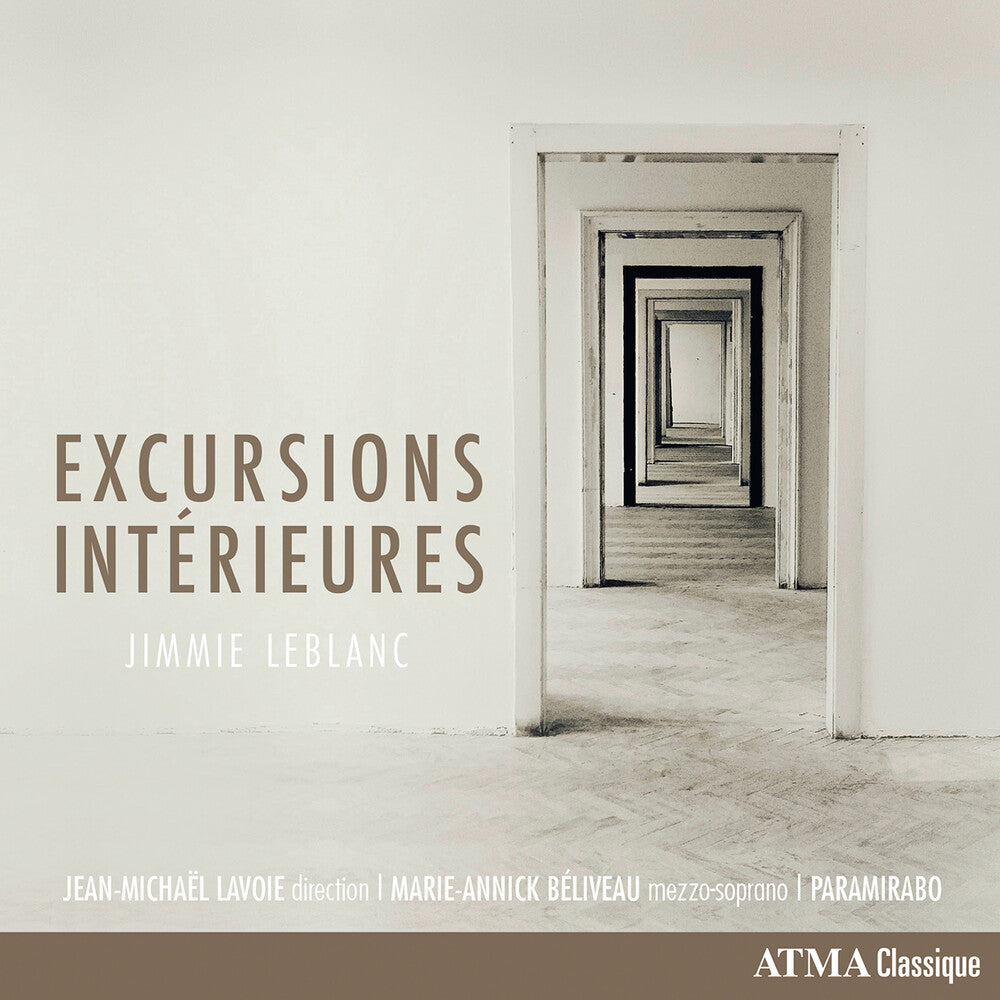 the album cover for Paramirabo Ensemble / Marie-annick Beliveau / Jean-michael Lavoie - Jimmie Leblanc: Excursions Interieures