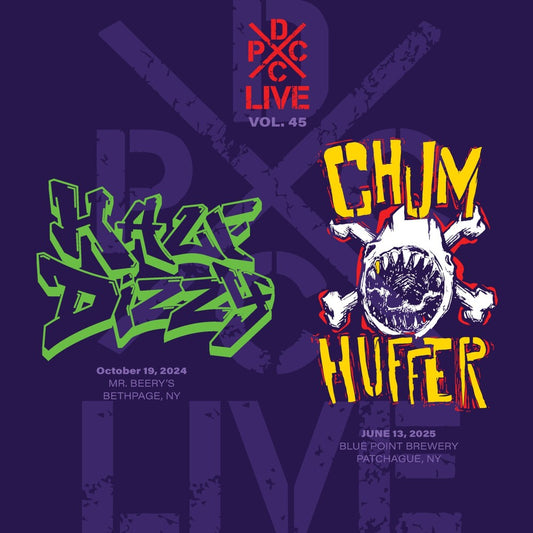 the album cover for Half Dizzy & Chumhuffer - Dcxpc Live Vol. 45 Presents Half Dizzy