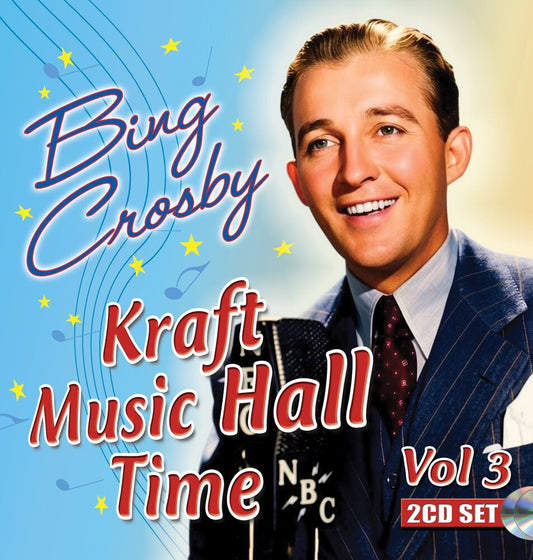 the album cover for Bing Crosby - Kraft Music Hall Time 3 [Remastered]