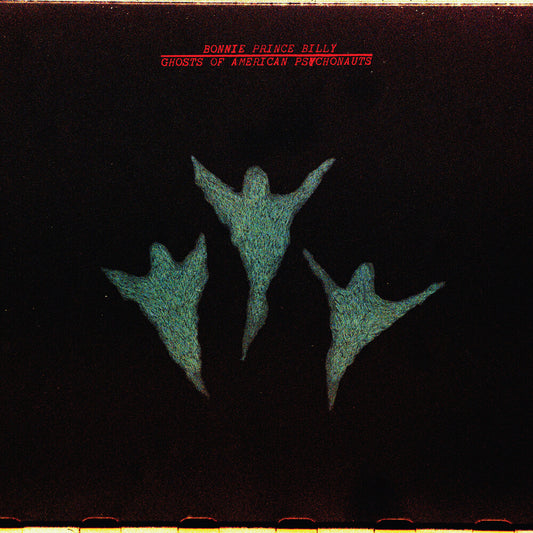 the album cover for Bonnie Billy  Prince - Ghosts Of American Psychonauts
