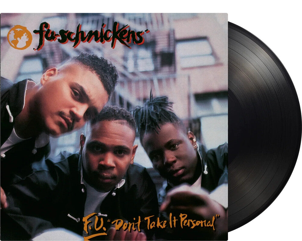 the album cover for Fu-Schnickens - F.U. Don't Take It Personal (Blk) [180 Gram] (Hol)