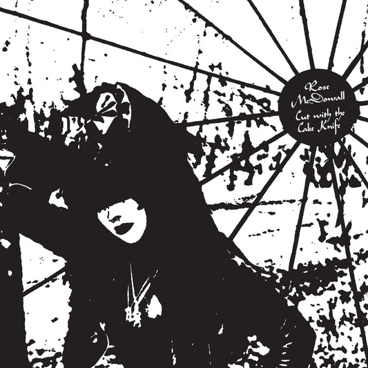 the album cover for Rose Mcdowall - Cut With The Cake Knife (Remastered) [Colored Vinyl] [Limited Edition]