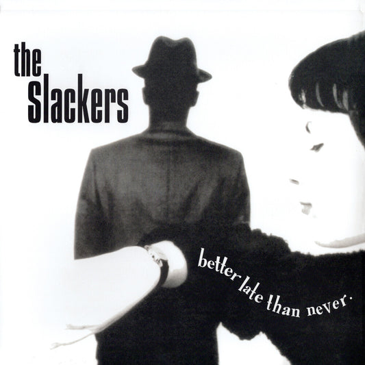 the album cover for Slackers - Better Late Than