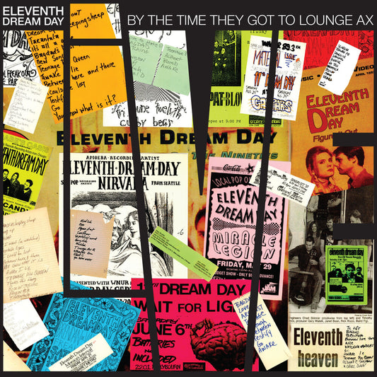 the album cover for Eleventh Dream Day - By the Time They Got to Lounge Ax