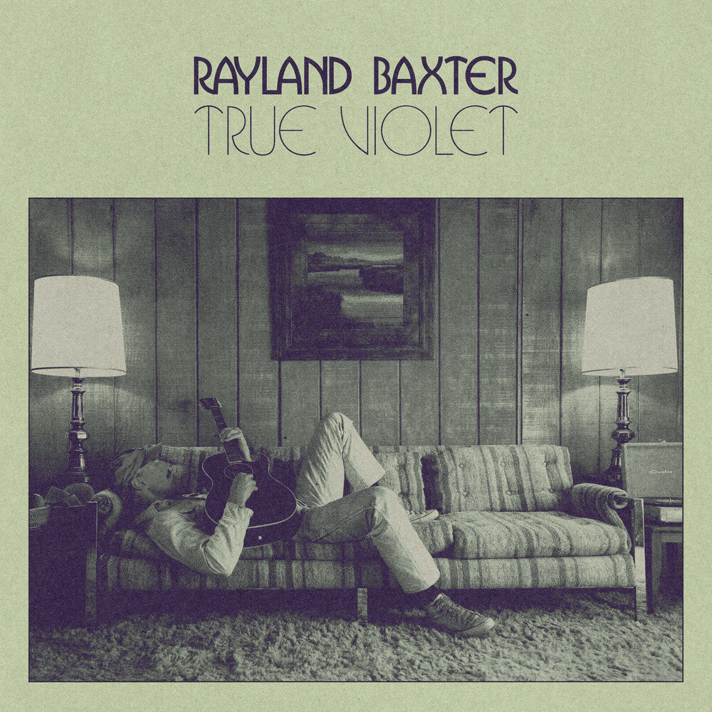 the album cover for Rayland Baxter - True Violet