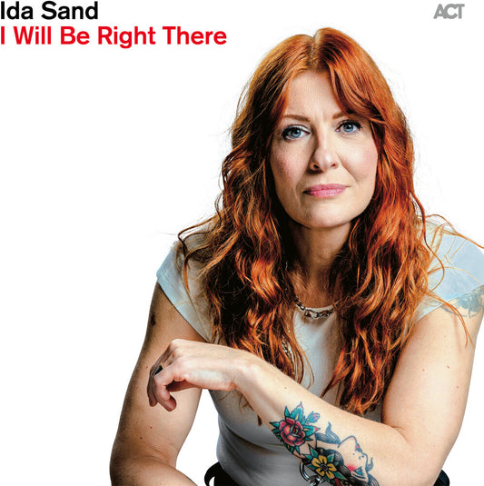 the album cover for Ida Sand - I Will Be Right There [Digipak]