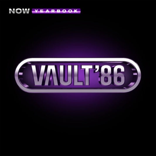 the album cover for Now Yearbook The Vault: 1986 / Various (Uk) - Now Yearbook The Vault: 1986 / Various (Uk)