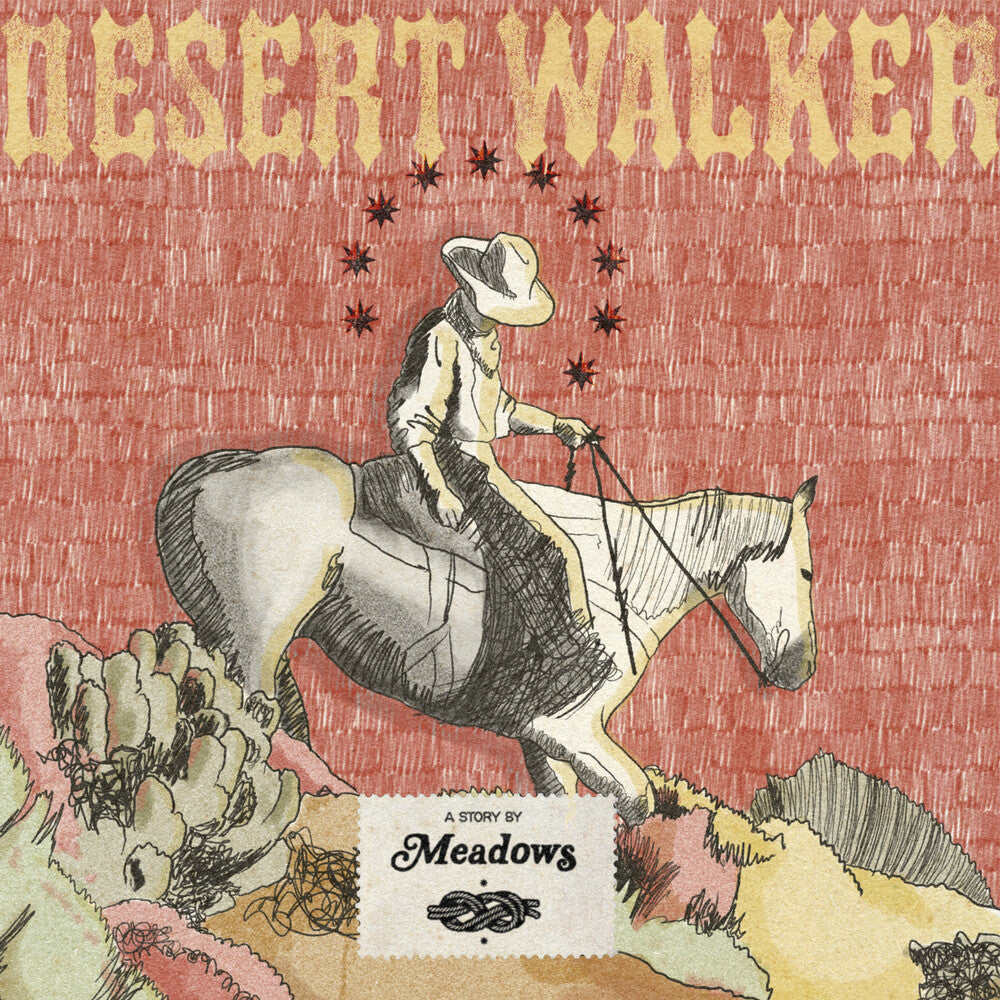 the album cover for Meadows - Desert Walker [Colored Vinyl] [Limited Edition] [Download Included]