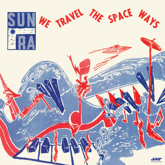 the album cover for Sun Ra - We Travel The Space Ways (Bonus Tracks) [Limited Edition]