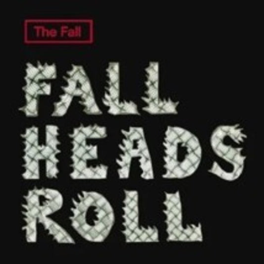 the album cover for Fall - Fall Heads Roll - White Vinyl [Colored Vinyl] (Wht) (Uk)