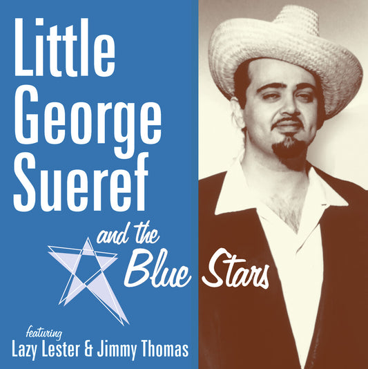 the album cover for Little George Sueref & The Blue Stars - Little George Sueref & The Blue Stars