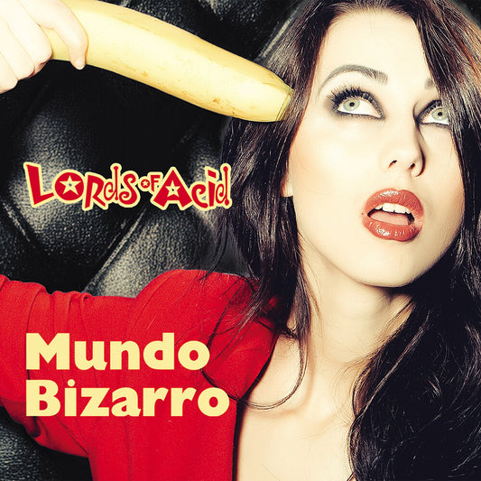 the album cover for Lords Of Acid - Mundo Bizzaro