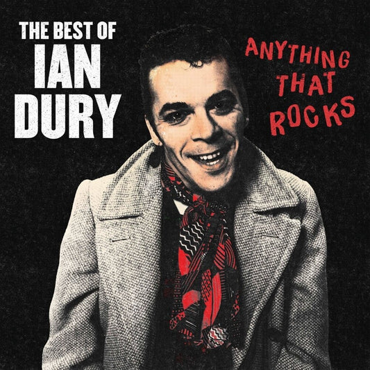 the album cover for Ian Dury - Anything That Rocks: The Best Of (Blk) (Uk)