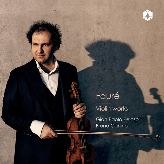 the album cover for Gian Peloso  Paolo - Faure: Violin Works