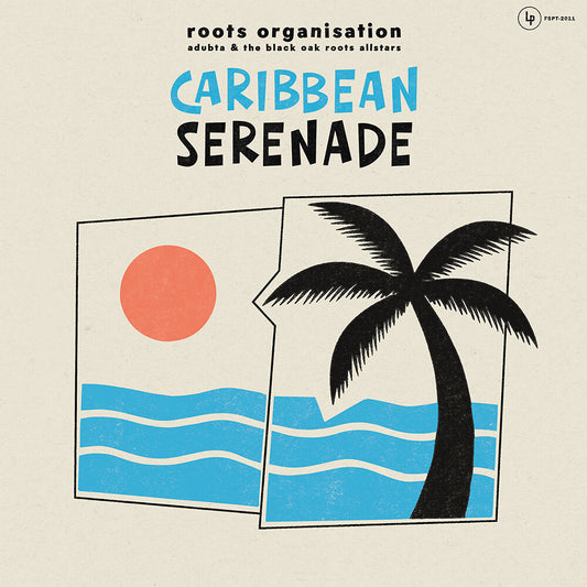the album cover for Roots Organisation meets aDUBta & The Black Oak Roots Allstars - Caribbean Serenade [180 gram vinyl]
