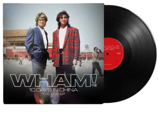 the album cover for Wham - 10 Days In China: The Live Ep (Ep) (Uk)