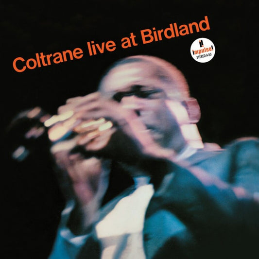 the album cover for John Coltrane - Live At Birdland (Jmlp) [Limited Edition] (Jpn)