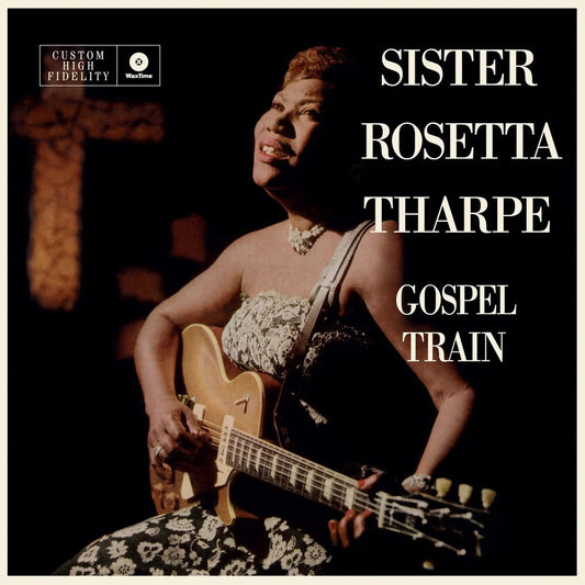 the album cover for Sister Tharpe  Rosetta - Gospel Train (Bonus Tracks) [Limited Edition] [180 Gram] (Spa)