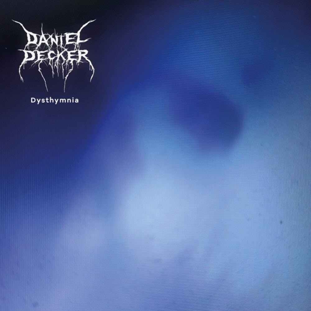 the album cover for Daniel Decker - Dysthymnia