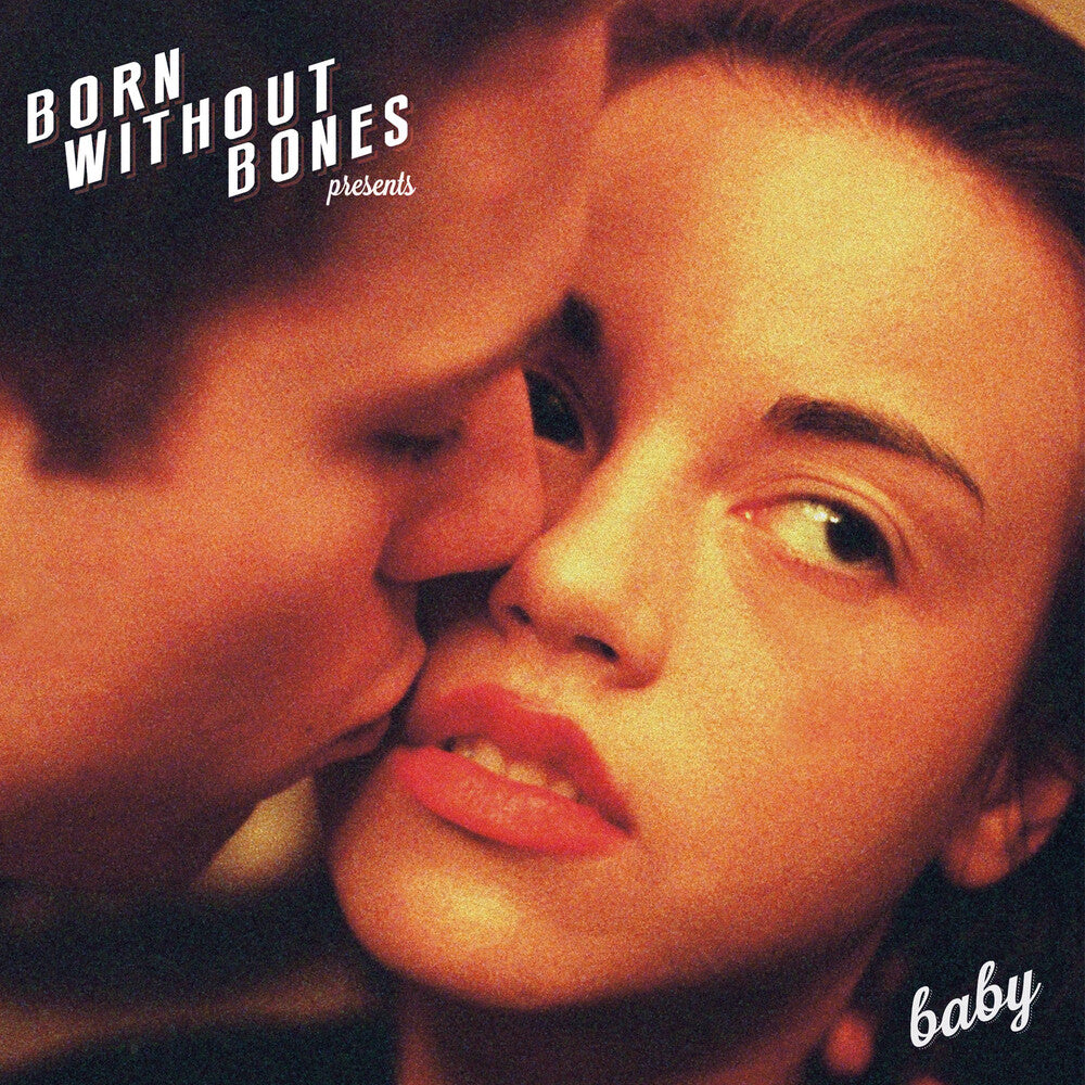 the album cover for Born Without Bones - Baby [Limited Edition] [Reissue]