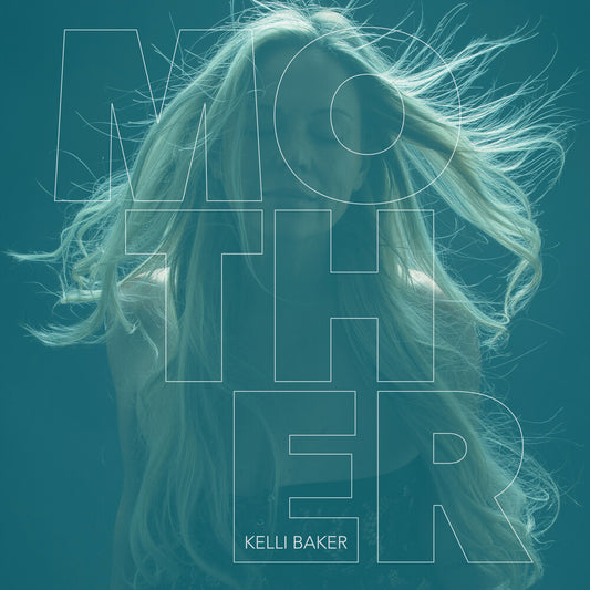 the album cover for Kelli Baker - Mother