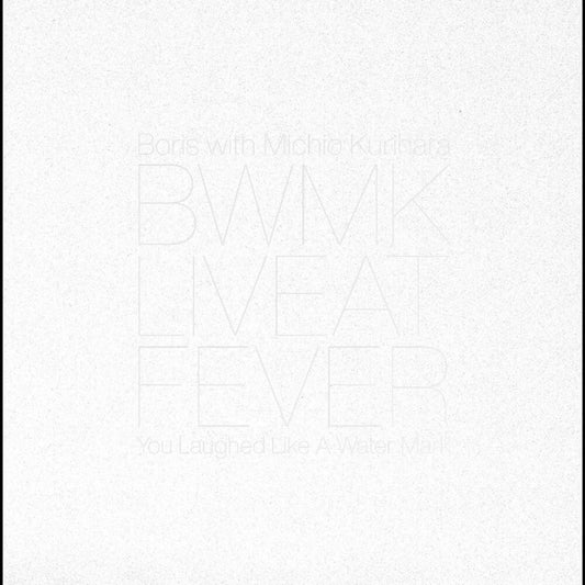 the album cover for Boris / Michio Kurihara - Live at FEVER 20181229