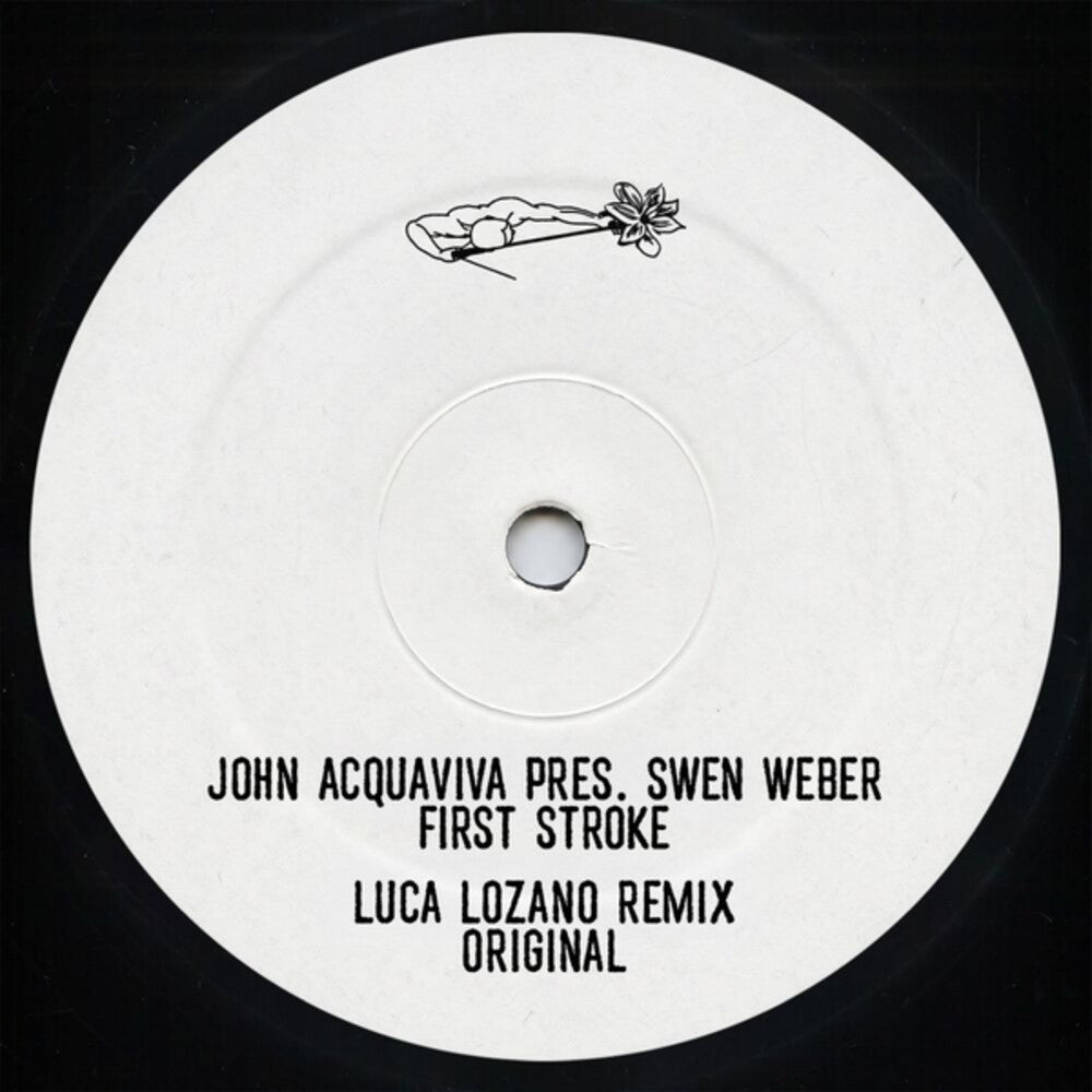 the album cover for John Acquaviva - Pres Swen Weber: First Stroke (Luca Lozano Remix)