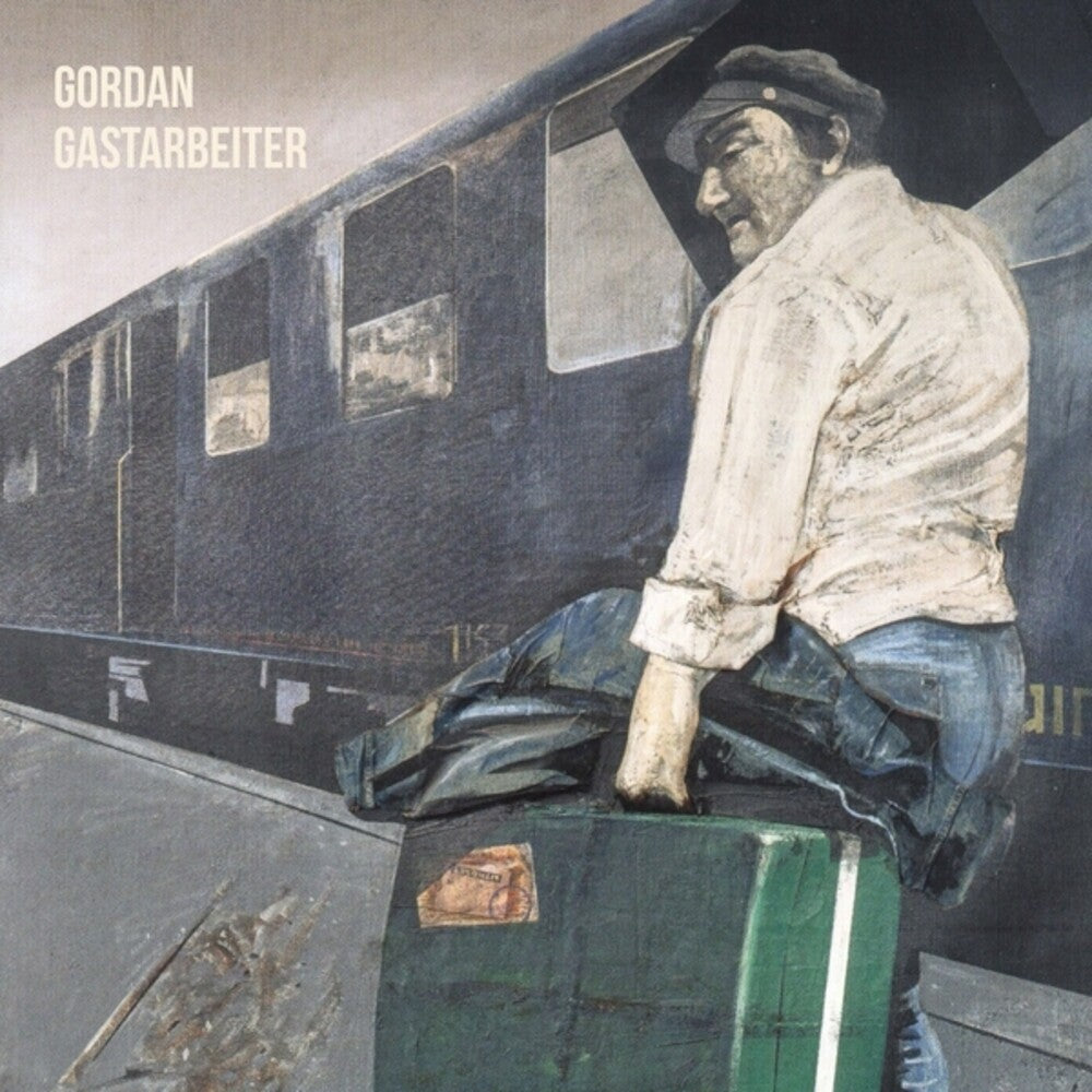 the album cover for Gordan - Gastarbeiter