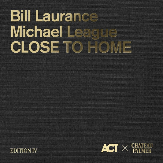 the album cover for Bill Laurance - Palmer Edition Iv: Close To Home (Ltd Deluxe Box)