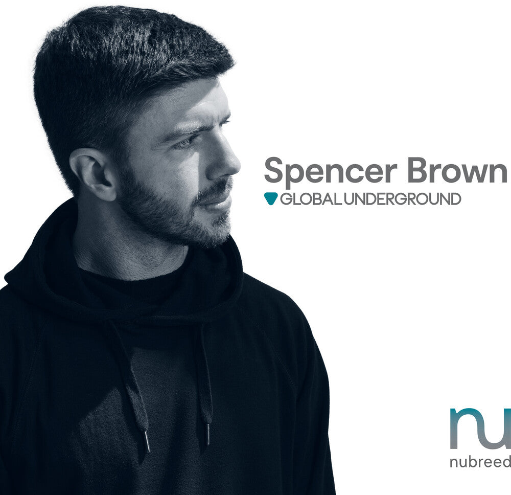 the album cover for Spencer Brown - Global Underground: Nubreed 13