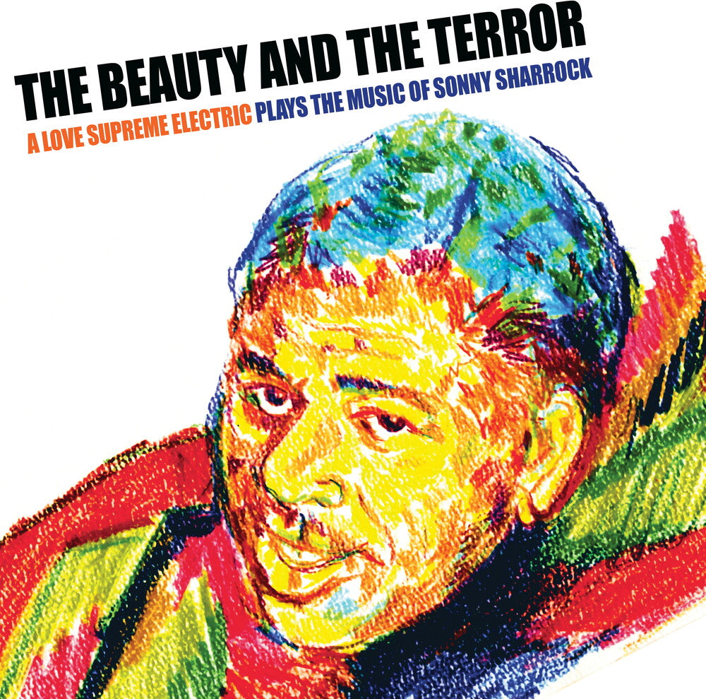the album cover for Love Supreme Electric - Beauty & The Terror: The Music Of Sonny Sharrock