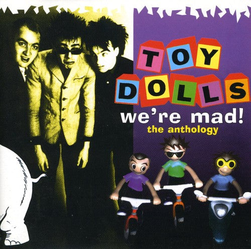 the album cover for Toy Dolls - We're Mad! The Anthology [Import]