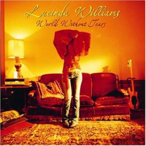 the album cover for Lucinda Williams - World Without Tears