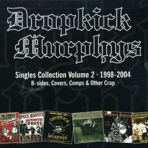 the album cover for Dropkick Murphys - Singles Collection, Vol. 2