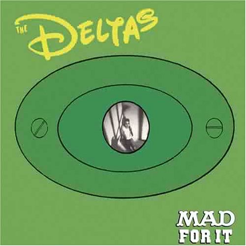 the album cover for Deltas - Mad for It
