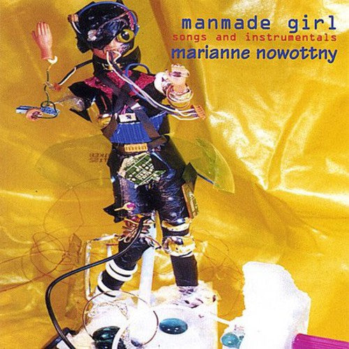 the album cover for Marianne Nowottny - Manmade Girl 2XCD Set