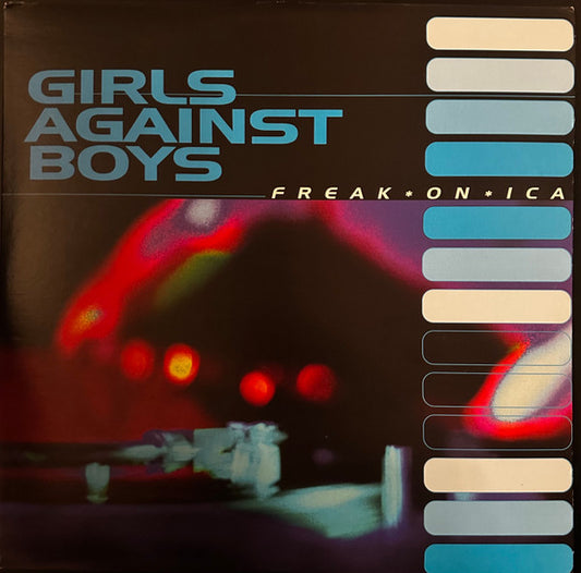 Girls Against Boys - Freak*On*Ica