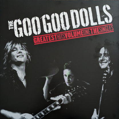 Goo Goo Dolls - The Goo Goo Dolls Greatest Hits Volume One The Singles
