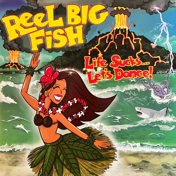 Reel Big Fish - Life Sucks... Let's Dance!
