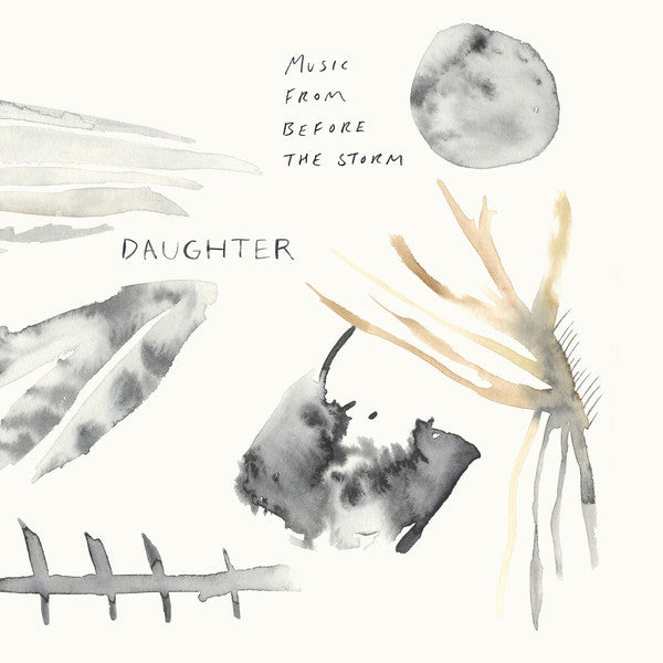 Daughter (2) - Music From Before The Storm