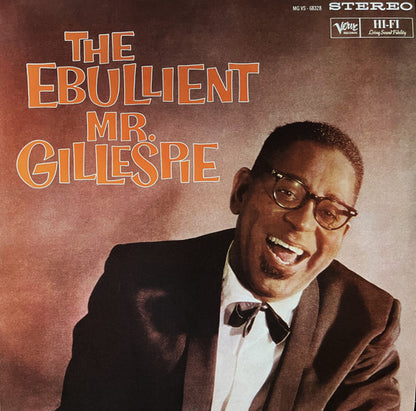 Dizzy Gillespie - The Ebullient Mr. Gillespie